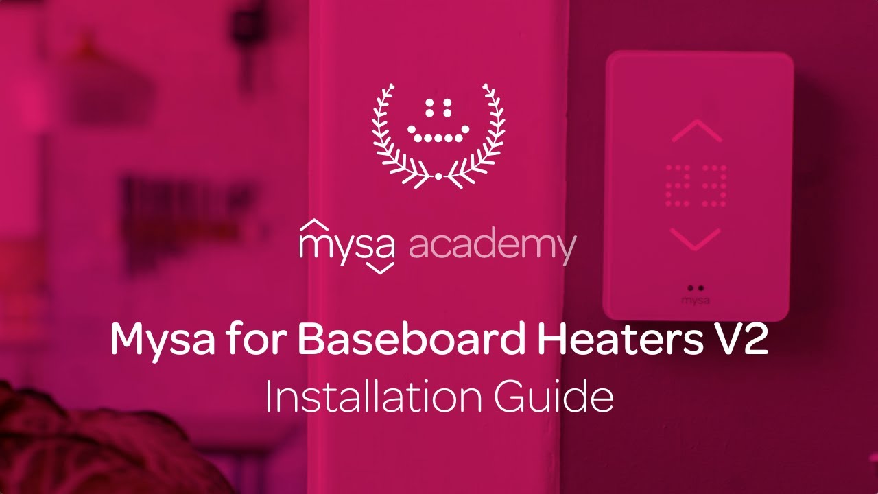 How to Install Mysa for Electric Baseboard Heaters (V1/V2) - Mysa Academy