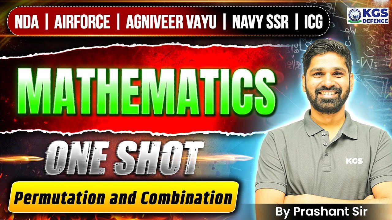 NDA | Air Force | Agniveer Vayu | Navy SSR | ICG Mathematics One Shot Permutation and Combination!