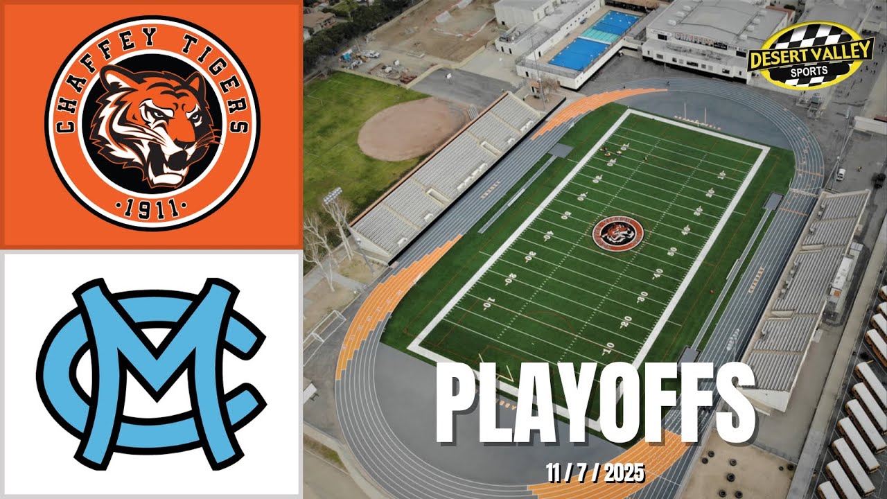 CIF SS FOOTBALL PLAYOFFS 2025: CHAFFEY VS MONTCLAIR 11/7/25