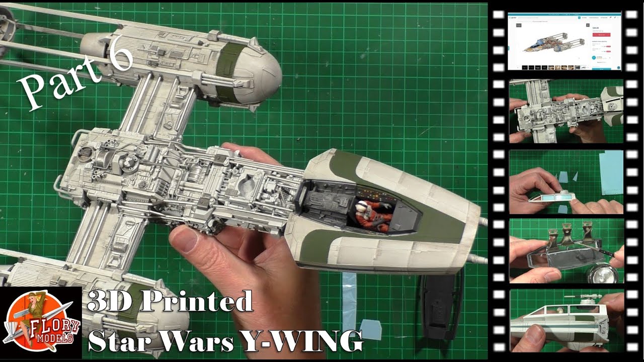 3D-печатный Y-Wing из «Звёздных войн» Часть 6