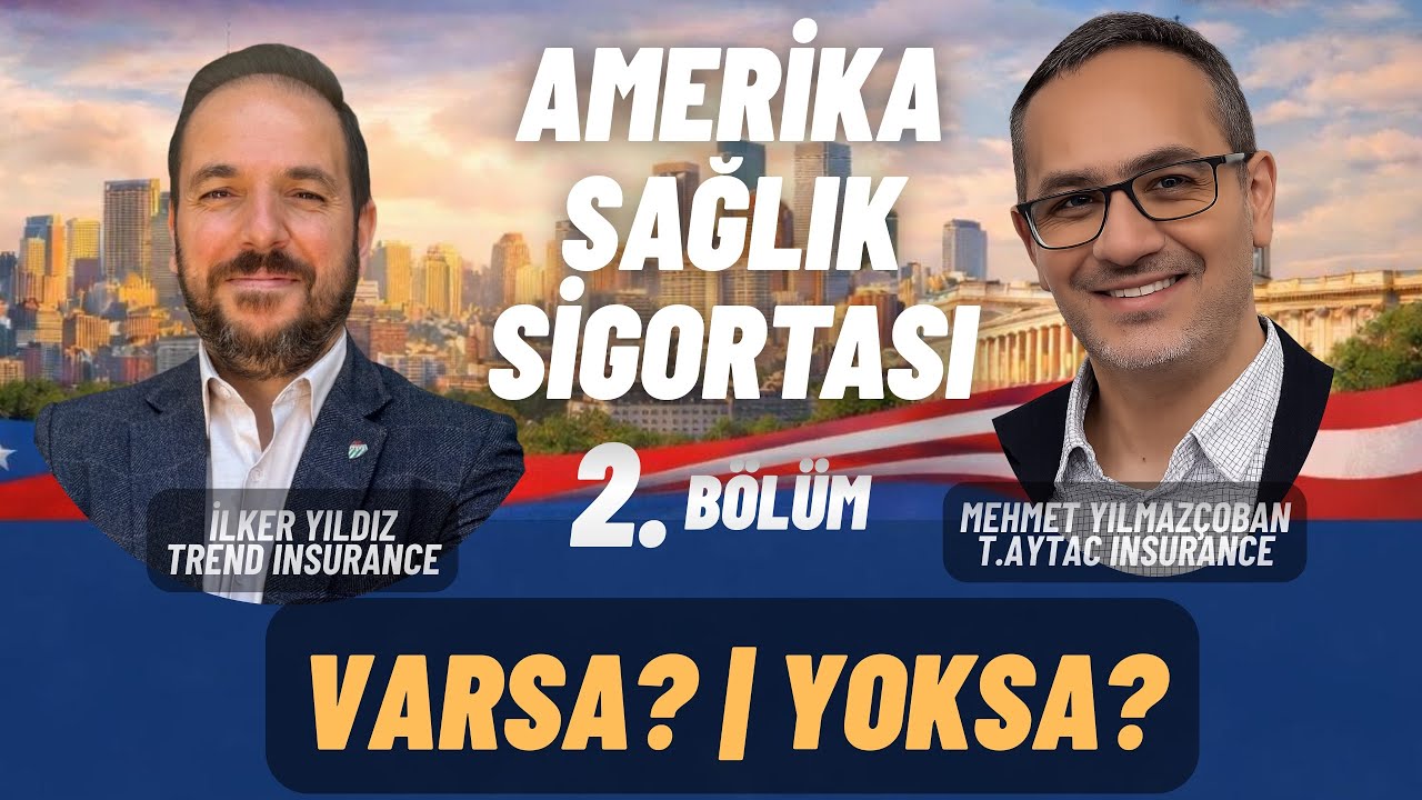 Amerika’da Sağlık Sigortası Nasıl Kullanılır? Sigortanız Yoksa Ne Olur? | Söyleşi #4