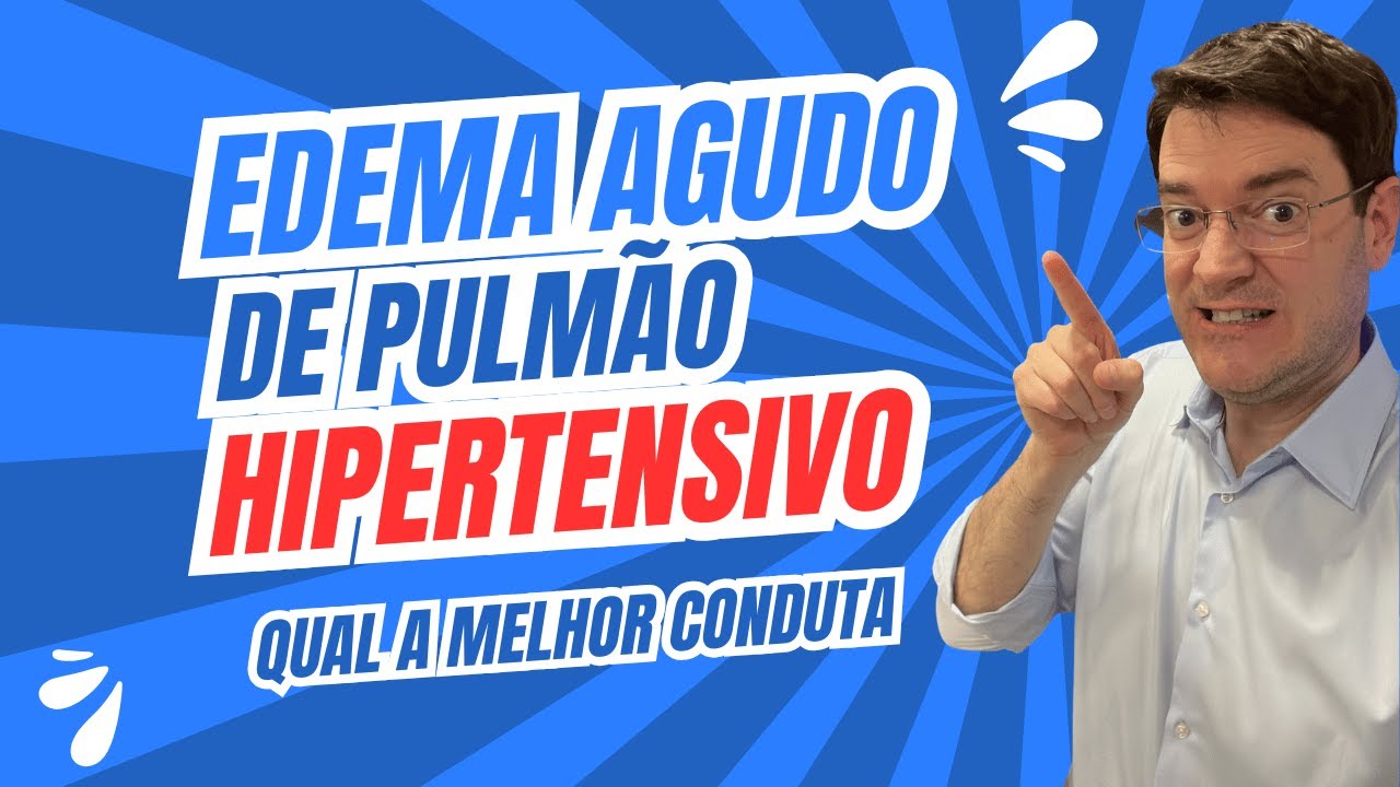 Edema Agudo de Pulmão: Conduta Inicial na Emergência