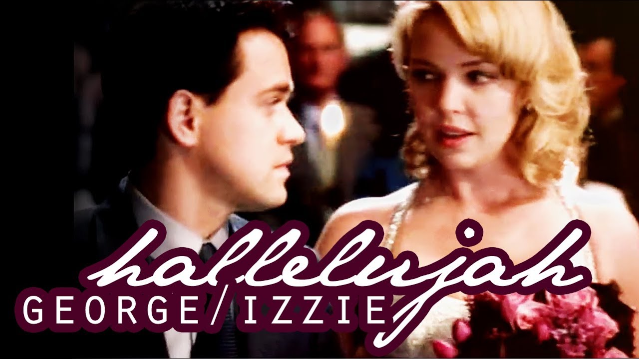 george/izzie || hallelujah
