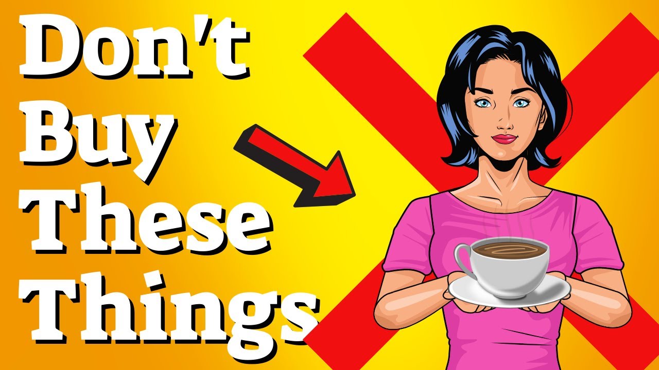 10 Things We Don't Buy To Save Money