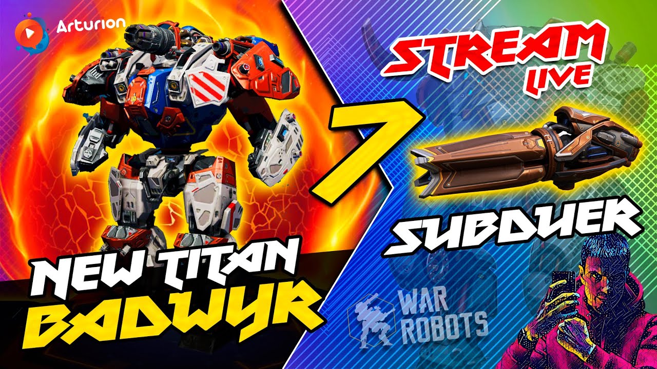 🔥 GIVEAWAY - 7 пушек SUBDUER | NEW титан BEDWYR на огнеметах iNFERNO + PYRO | War Robots ARTURiON