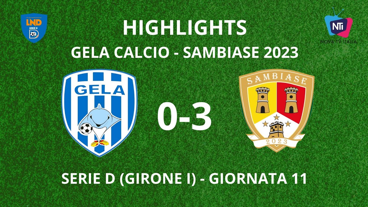 HIGHLIGHTS: GELA 0-3 SAMBIASE 2023