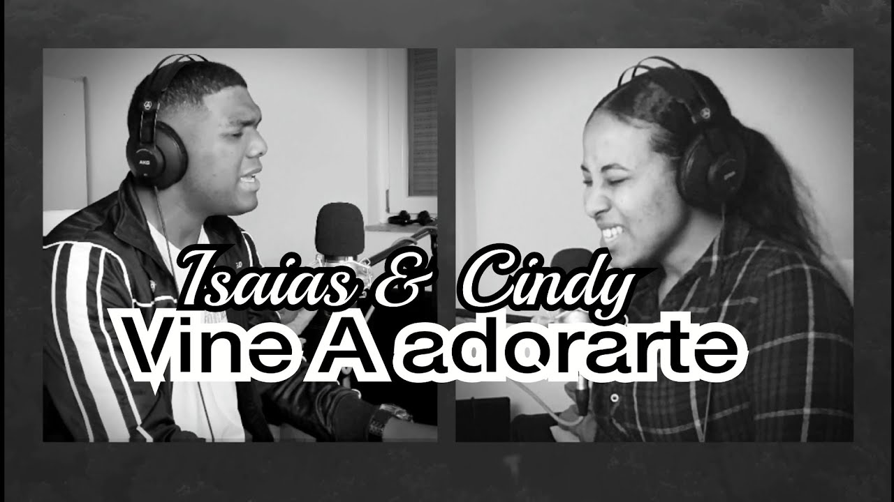 Vine A adorarte | Isaías Burgos y Cindy Esthefania (cover) 😭🔥
