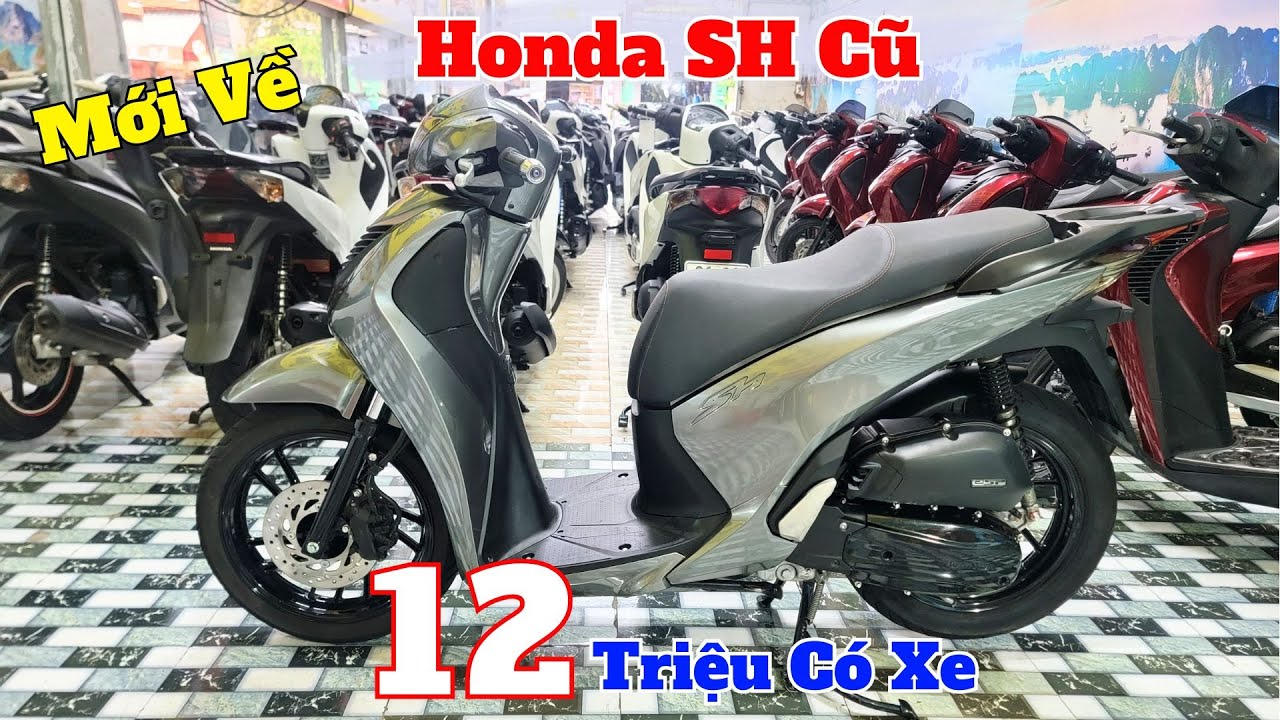 "mới về" Honda SH Cũ Giá Rẻ ,SH125 , SH150 , SH 160 Góp 12 Triệu Có Xe