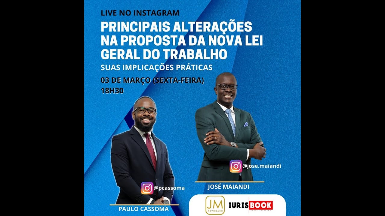 Principais alterações na Proposta de Nova Lei Geral do Trabalho - Live realizada no dia 03/03/23