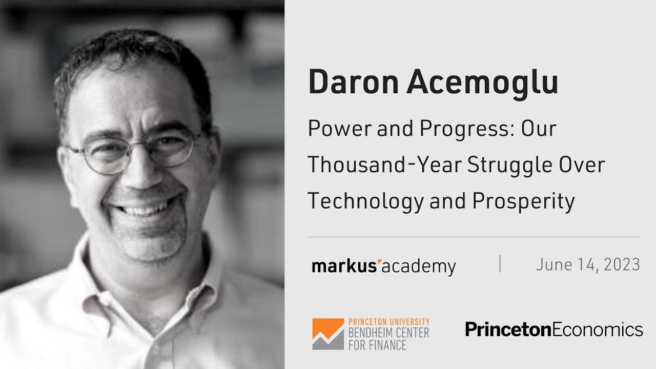 Power and Progress: Technology and Prosperity with Daron Acemoglu  | Markus Academy | Ep. 114