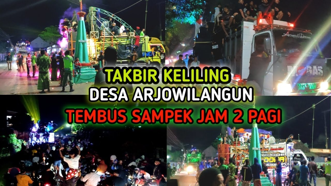 TAKBIR KELILING DESA ARJOWILANGUN 2023 TEMBUS SAMPEK JAM 2 PAGI FULL beatel sound