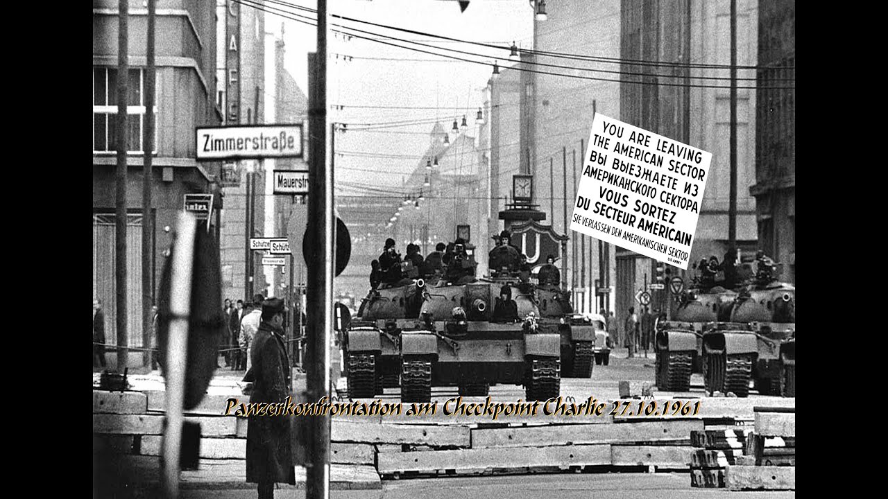Panzerkonfrontation am Checkpoint Charlie - 27.10.1961