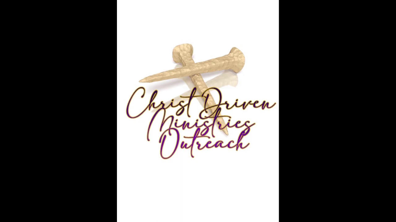 Christ Driven Ministries Outreach