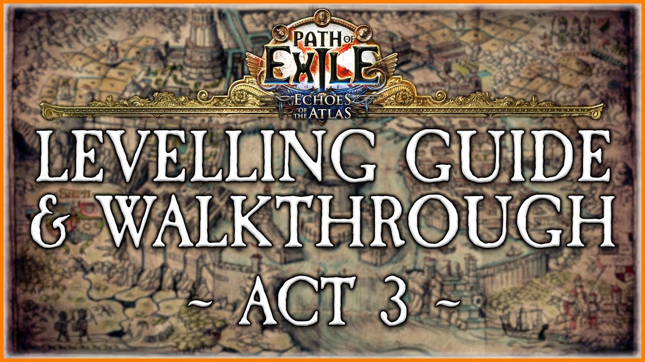 Path of Exile Levelling Guide & Walkthrough - Act 3 - Necromancer