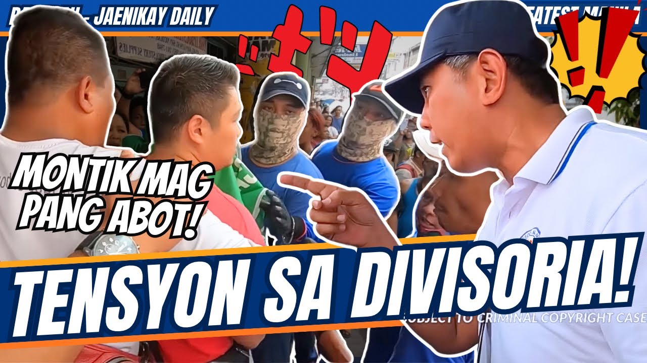 TENSYON SA DIVISORIA! / yorme clearing operation - dps - papapau