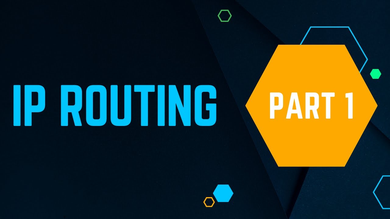 IP Routing - Part 1