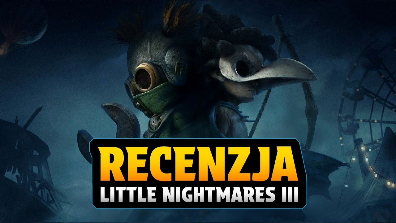 RECENZJA GRY LITTLE NIGHTMARES 3