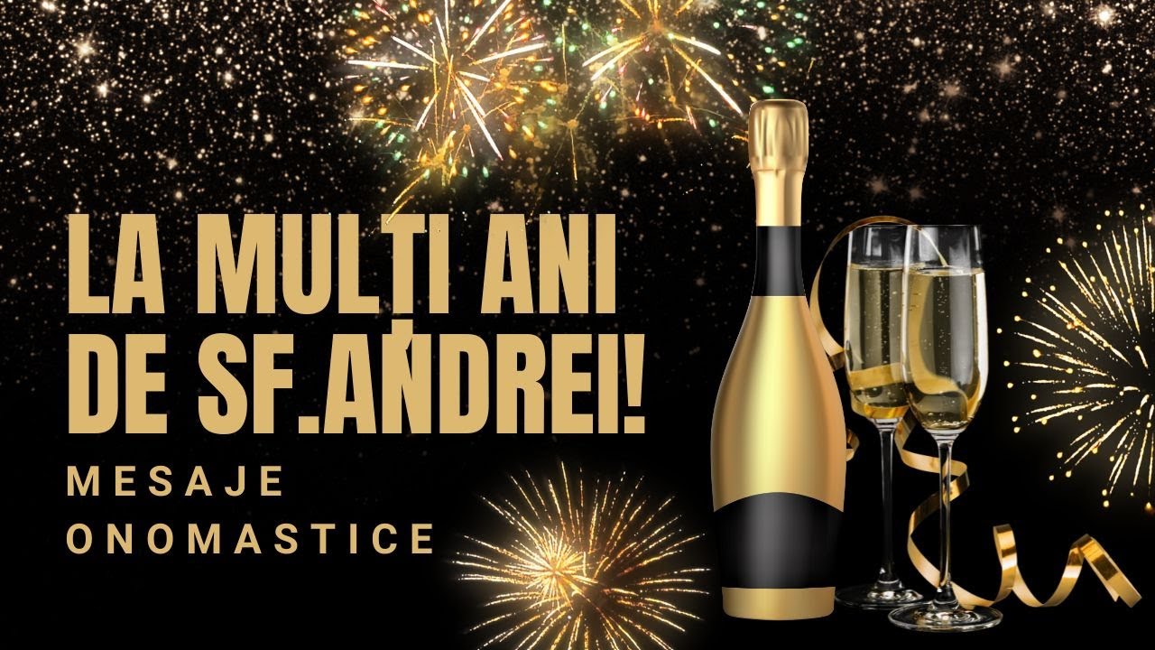 La mulți ani de Sf&acirc;ntul Andrei! ✨ Mesaje și Urări pentru Andrei & Andreea 🙏💙