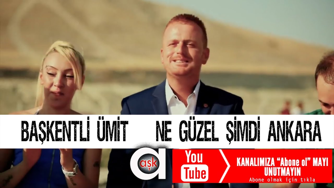 Ne Güzel Şimdi Ankara - Başkentli Ümit
