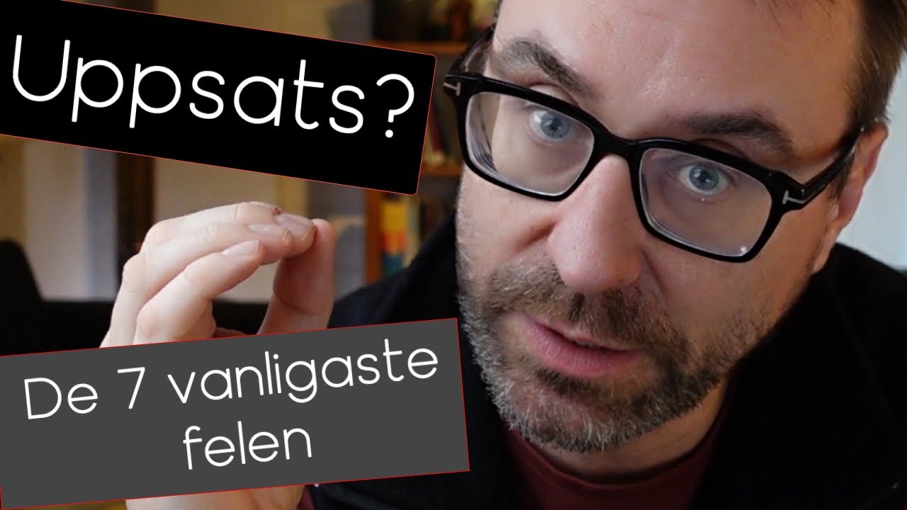 Uppsats? De 7 vanligaste felen som du inte vill göra...