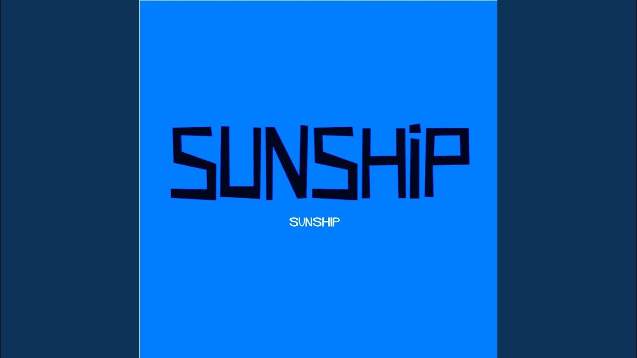 Sunship (Original Mix)