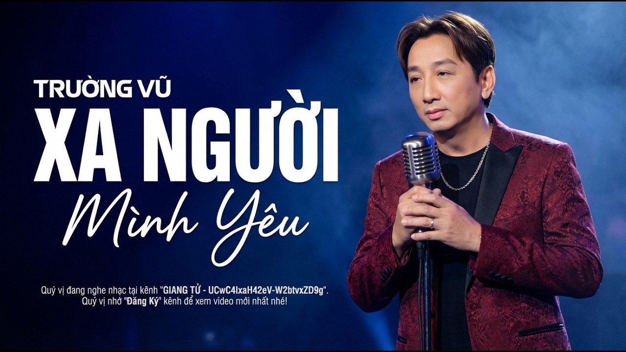 Xa Người Mình Yêu - Trường Vũ | Nhạc Vàng Xưa Bất Hủ – Nhạc Xưa 1975 Hiếm Có Vô Cùng