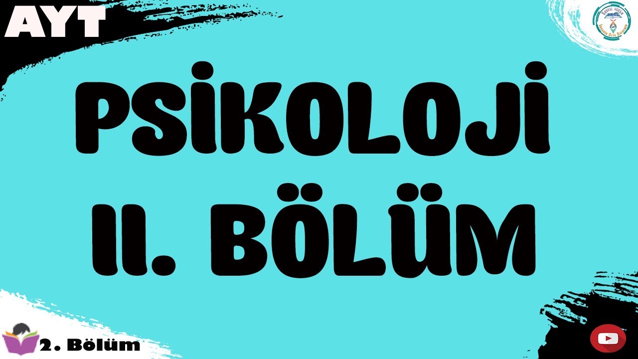 YKS 2020 - Psikoloji 2. Bölüm | AYT Psikoloji