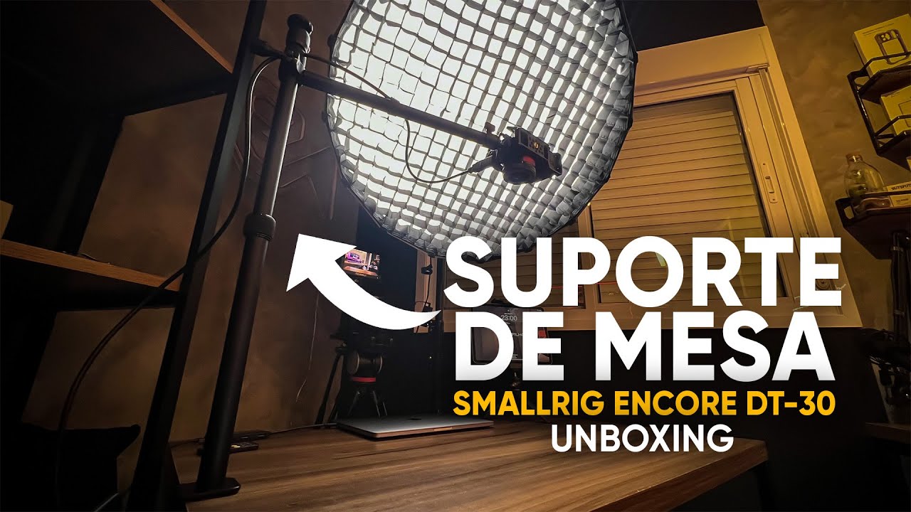 Suporte de mesa com braço - Smallrig encore DT-30 - UNBOXING