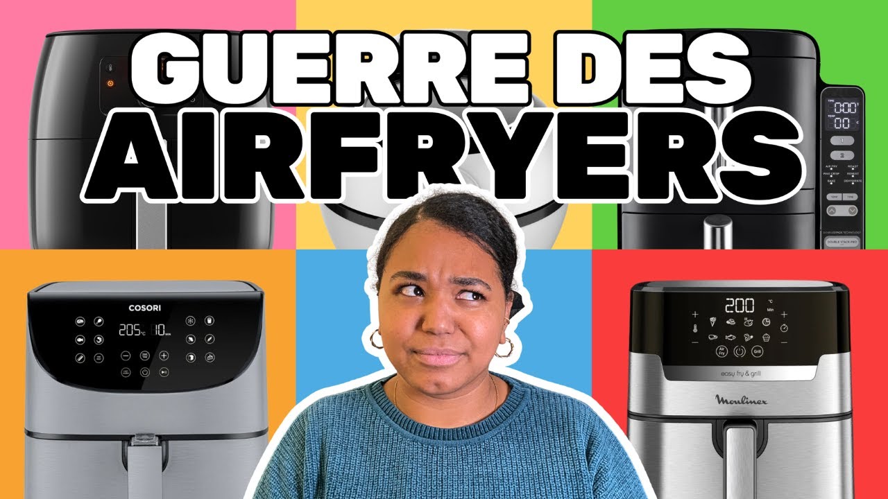 La Guerre des Airfryers : lequel vaut vraiment le coup ?