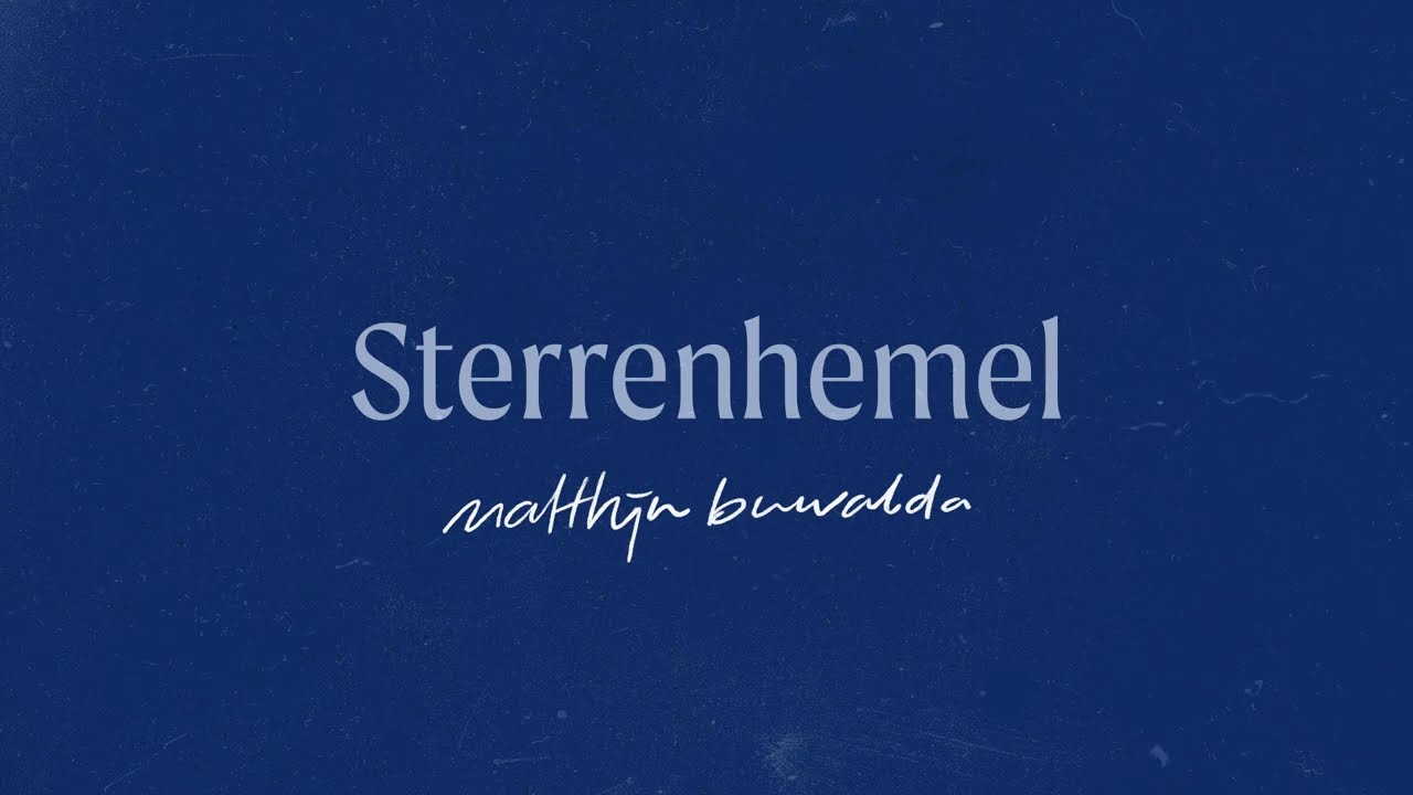 Sterrenhemel - Matthijn Buwalda (LYRICS)