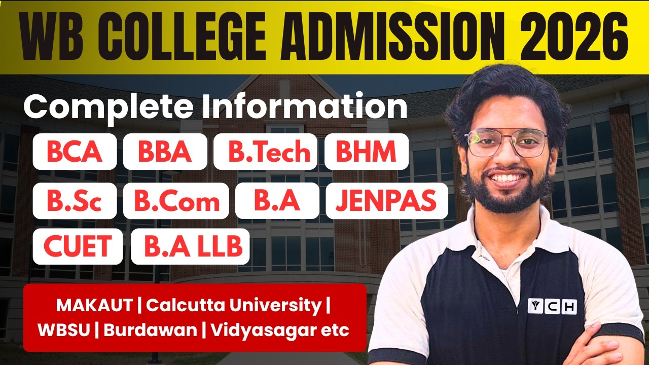 WB College Admission 2026 | Entrance Exam | Eligiblity | When to Start | WBCAP 2026 | MAKAUT | CU
