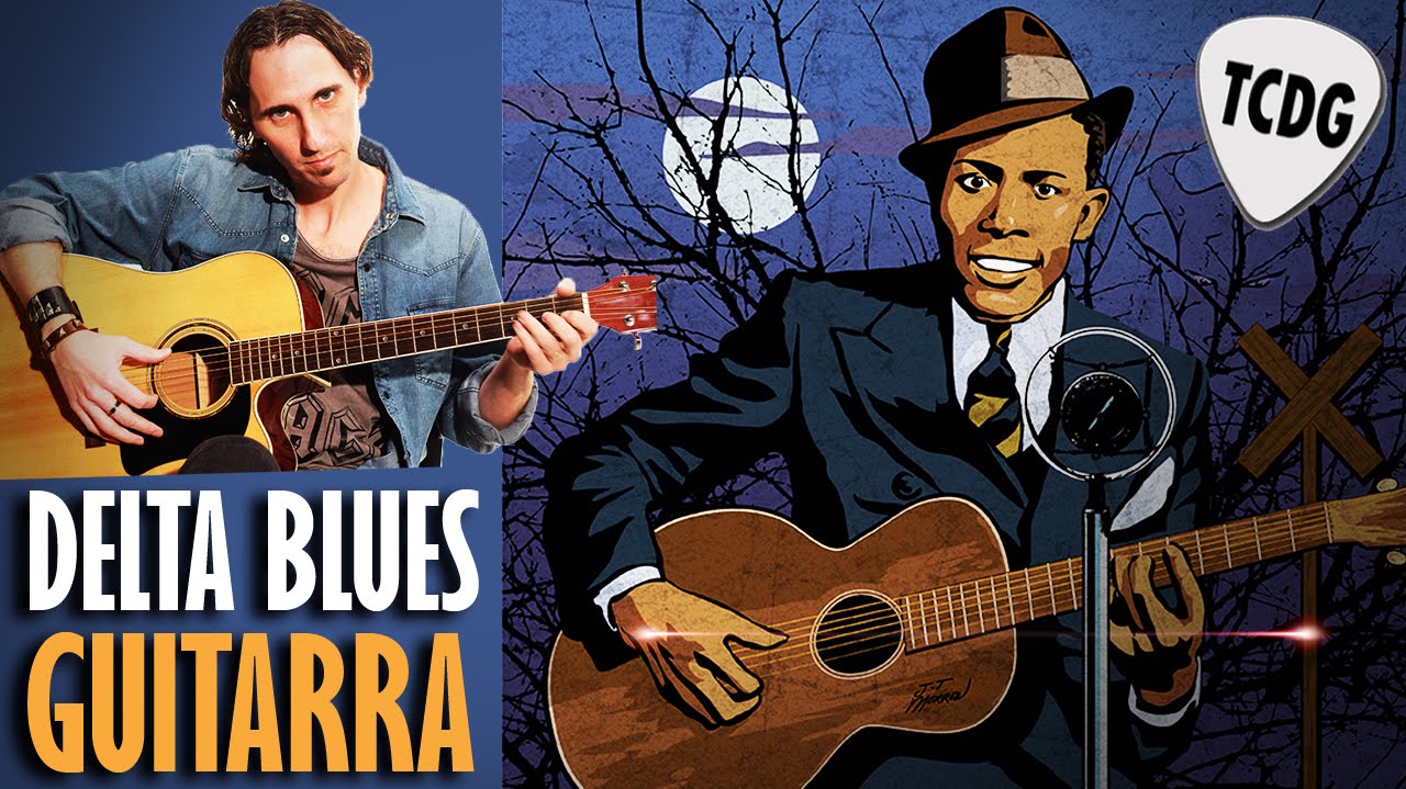 Aprende Como Tocar Blues En Guitarra Acústica Estilo Robert Johnson TCDG