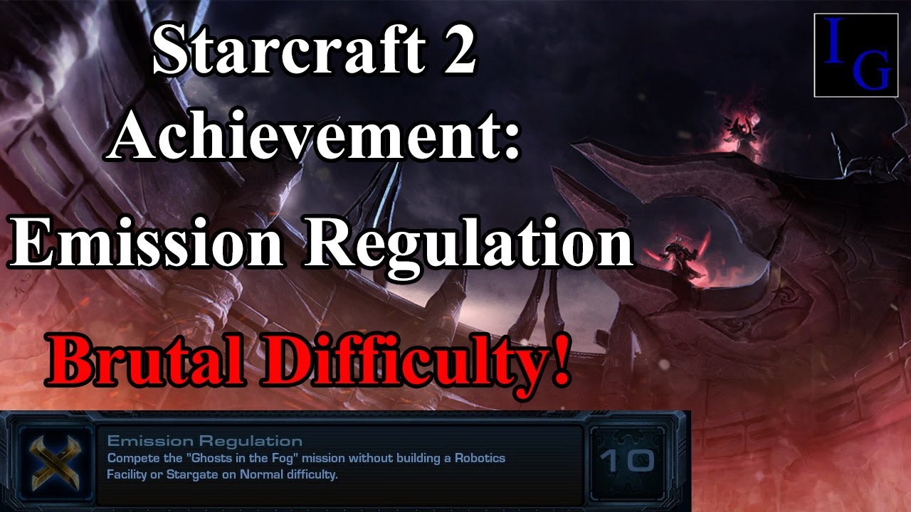 Emission Regulations SC2 10th Anniversary Achievement | BRUTAL Difficulty Guide | Starcraft 2 LotV