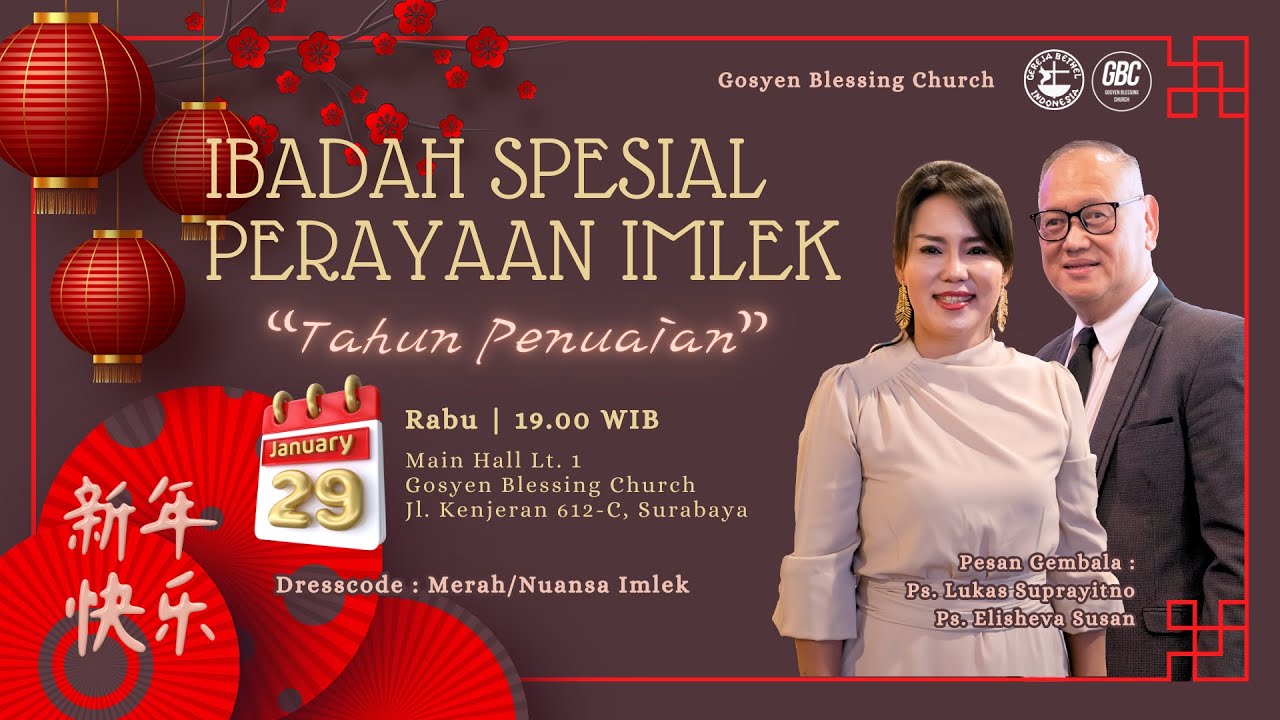 Ibadah Doa Malam Spesial Perayaan Imlek GBC | 29 Jan 25 | Ps. Lukas Suprayitno & Ps. Elisheva Susan