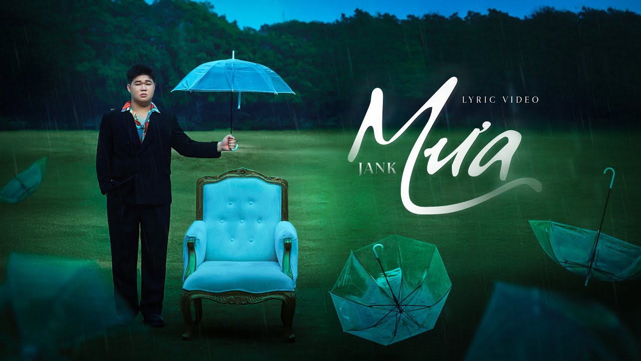 MƯA - JANK | OFFICIAL MV LYRICS