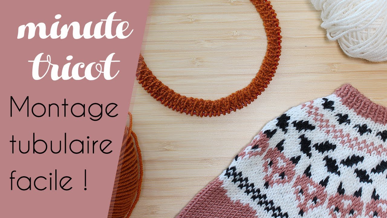 TUTO Montage tubulaire en rond pour côtes 1x1 - montage du pull Little Fox d'Alice Gerfault