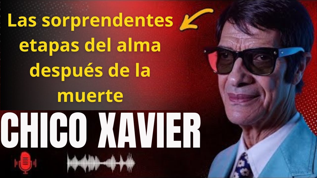 CHICO XAVIER  &mdash; Este antiguo texto impactante: revela las pruebas del alma tras la muerte&rdquo;