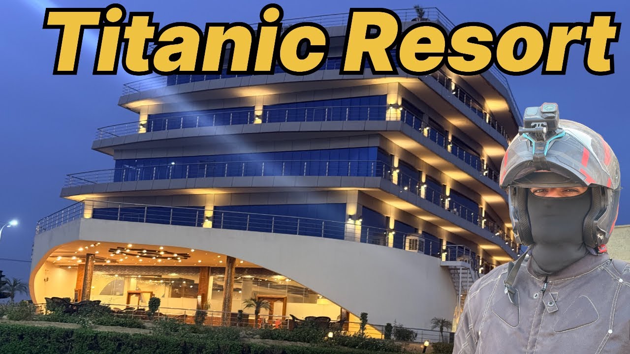 Titanic Resort Faislabad 