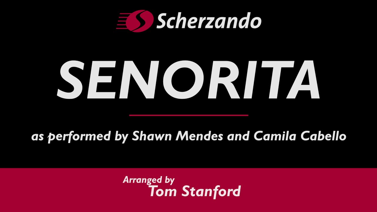 Señorita – arr. by Timothy Graves