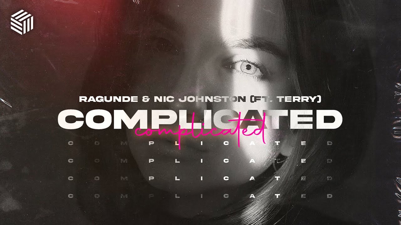 Ragunde & Nic Johnston - Complicated (ft. Terry)