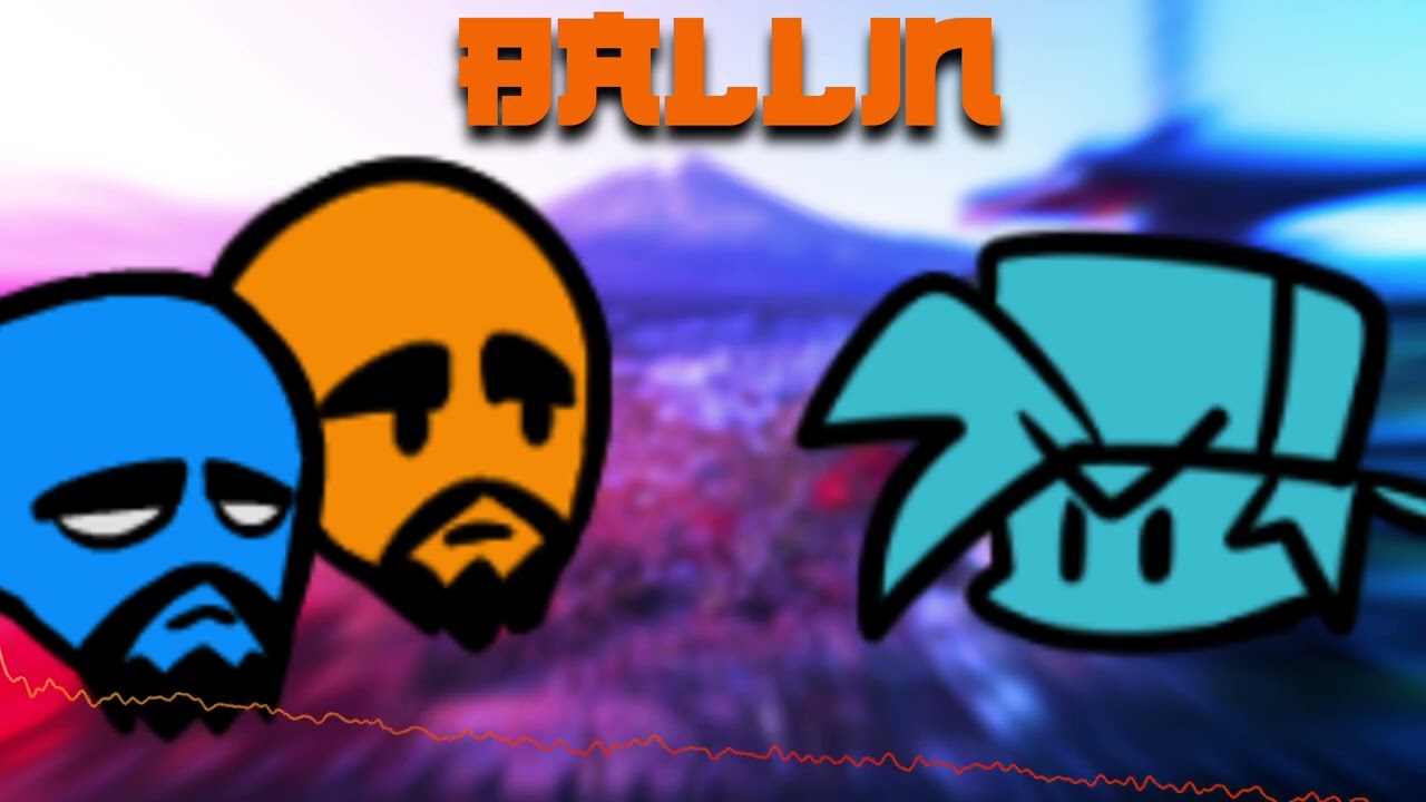 BALLIN RAIMIX - FNF fanmade song