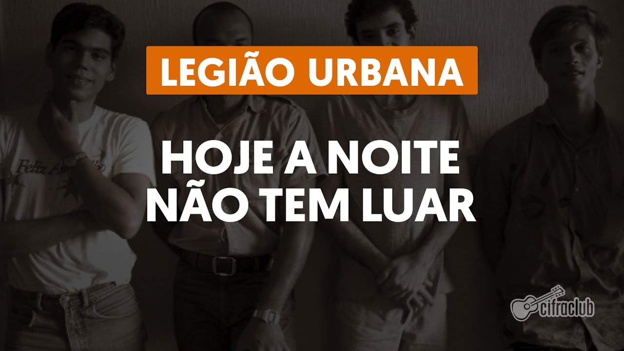 Hoje a Noite Não Tem Luar - Legião Urbana (aula de violão simplificada)