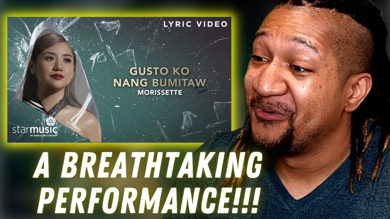 Reaction to Morissette - Gusto Ko Nang Bumitaw