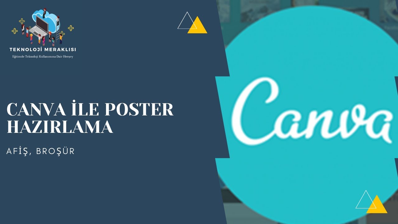 CANVA İLE POSTER HAZIRLAMA ( AFİŞ- BROŞÜR HAZIRLAMA)