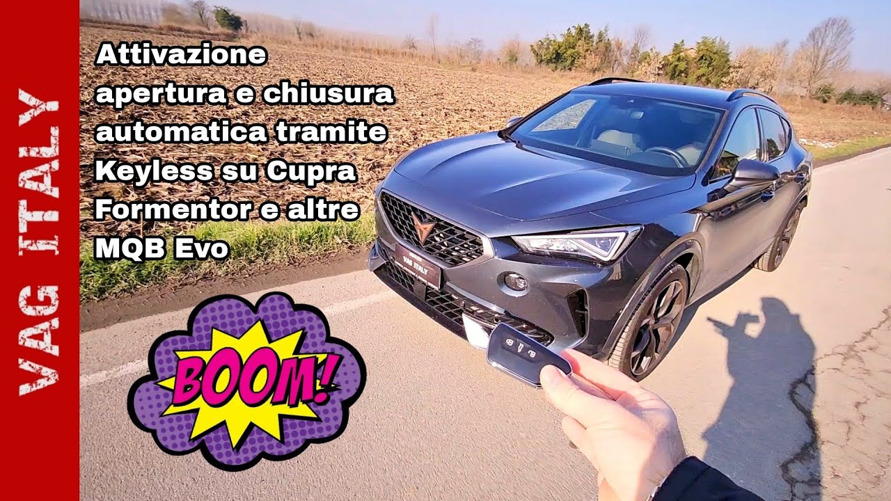 Attivazione apertura e chiusura automatica tramite Keyless su Cupra Formentor e altre MQB Evo