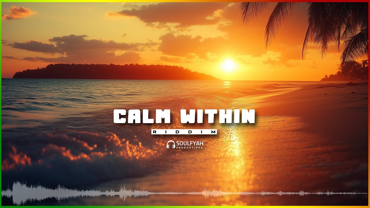 [FREE] Reggae Instrumental Beat 2025 | ►CALM WITHIN RIDDIM◄ Roots Reggae Riddim - Prod. SoulFyah