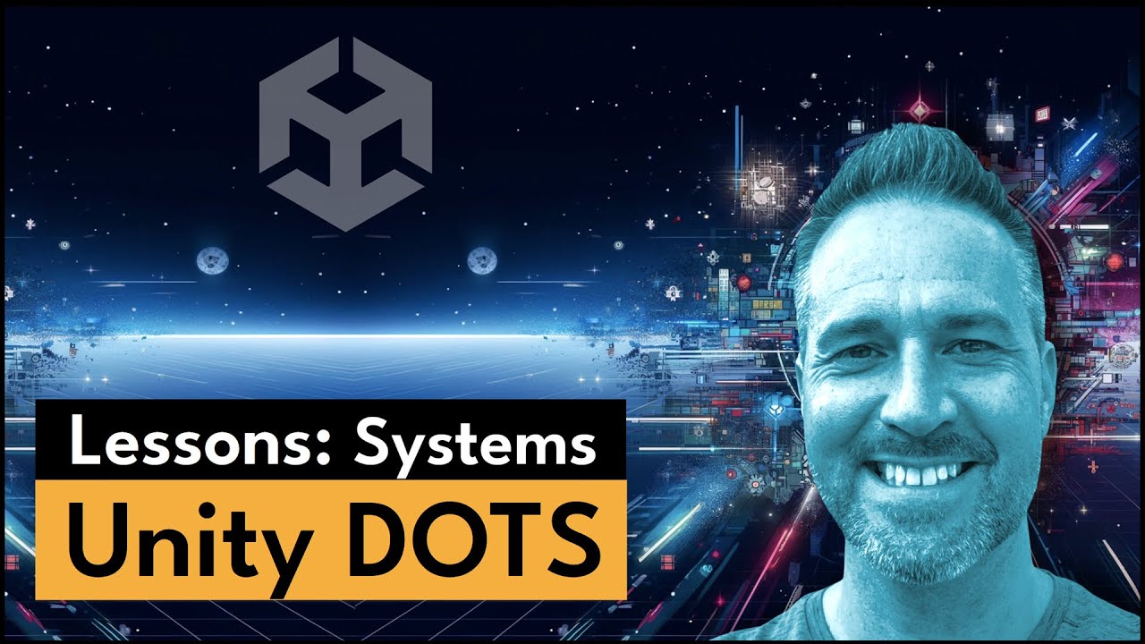 Unity Dots 04 - Lessons - Systems | 