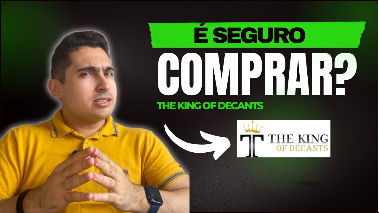 &Eacute; SEGURO COMPRAR NA THE KING OF DECANTS? DESCUBRA AGORA!