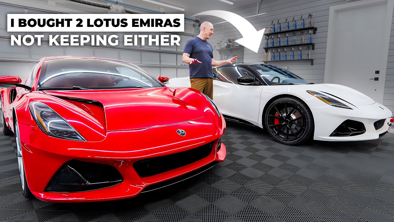 I Bought TWO Lotus Emiras… But I’m NOT KEEPING EITHER!