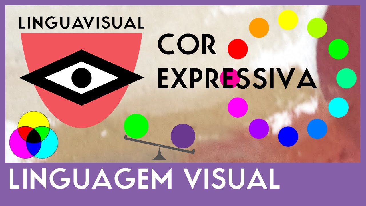 LINGUAVISUAL   COR EXPRESSIVA   LINGUAGEM VISUAL